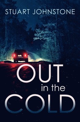 Stuart Johnstone - Out in the Cold, Häftad. Tillgänglighet: Tillfälligt slut