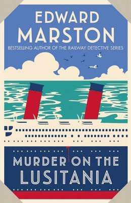 Edward Marston - Murder on the Lusitania, Häftad