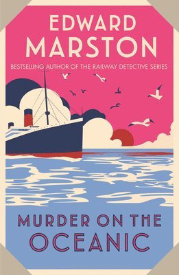 Edward Marston - Murder on the Oceanic, Häftad