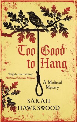 Sarah Hawkswood - Too Good to Hang, Inbunden