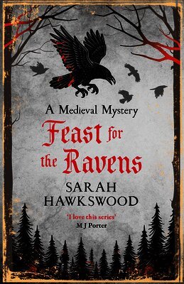 Sarah Hawkswood - Feast for the Ravens, Häftad