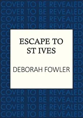 Deborah Fowler - Escape to St Ives, Inbunden. Tillgänglighet: Lägg i varukorg