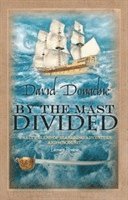 David Donachie - By the Mast Divided, Häftad
