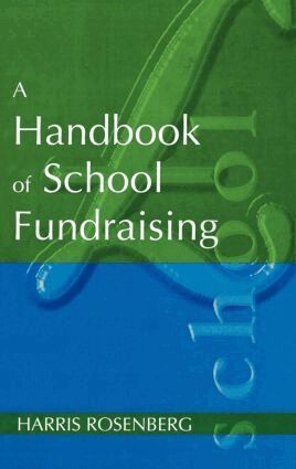 Harris Rosenberg - Handbook of School Fundraising, Inbunden