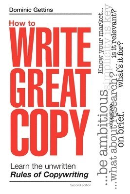 Ben Whitter - Whitter, B: How to Write Great Copy, Häftad