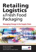 Retailing Logistics and Fresh Food Packaging
