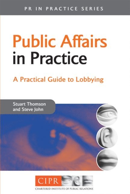 Stuart Thomson, Steve John - Public Affairs in Practice, E-bok