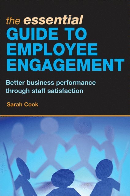 Sarah Cook - Essential Guide to Employee Engagement, E-bok