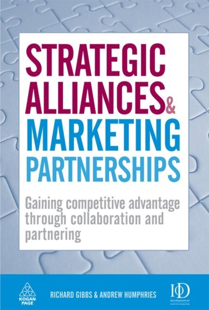 Richard Gibbs, Andrew Humphries - Strategic Alliances and Marketing Partnerships, E-bok