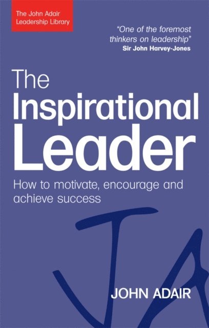 John Adair - Inspirational Leader, E-bok