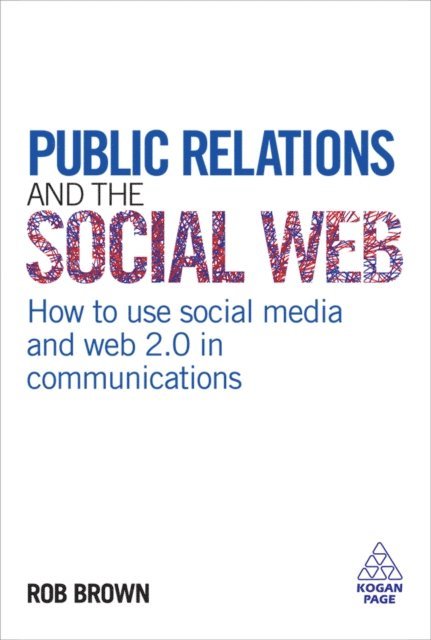 Rob Brown - Public Relations and the Social Web, E-bok