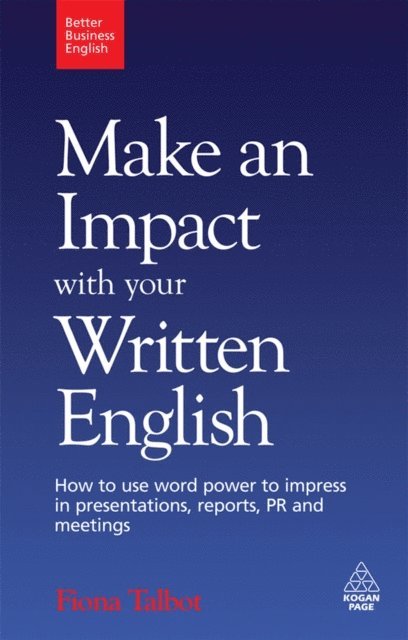 Fiona Talbot - Make an Impact with Your Written English, E-bok