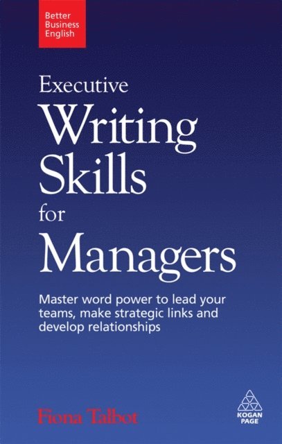 Fiona Talbot - Executive Writing Skills for Managers, E-bok