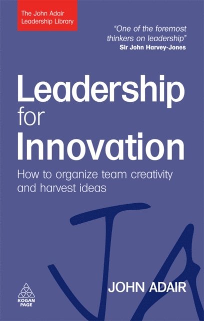 John Adair - Leadership for Innovation, E-bok