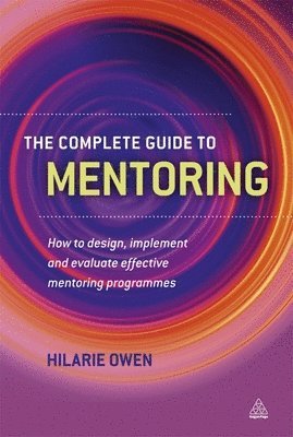 Hilarie Owen - Complete Guide to Mentoring, Häftad