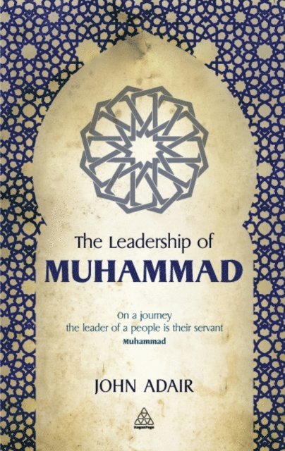 John Adair - Leadership of Muhammad, E-bok