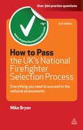 How to Pass the UK''s National Firefighter Selection Process