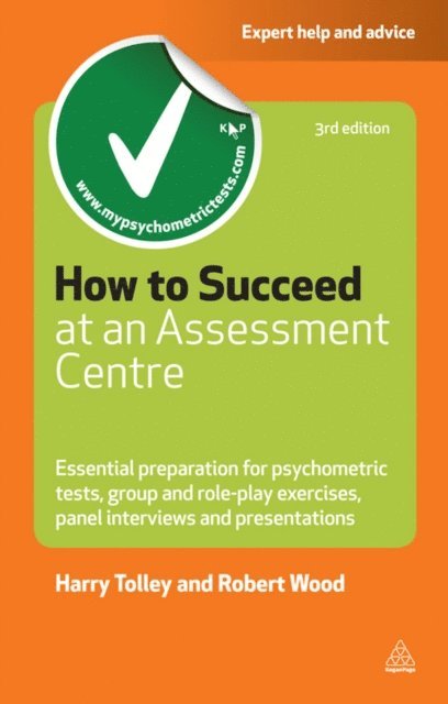 Harry Tolley, Robert Wood - How to Succeed at an Assessment Centre, E-bok