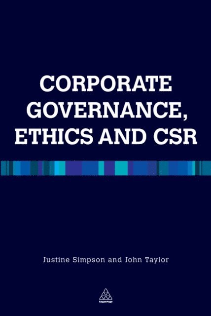Justine Simpson, John R Taylor - Corporate Governance Ethics and CSR, E-bok
