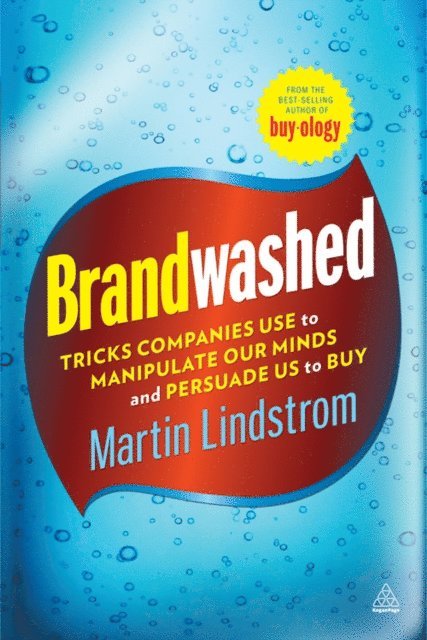 Martin Lindstrom - Brandwashed, E-bok