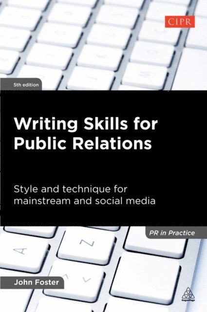 John Foster - Writing Skills for Public Relations, E-bok