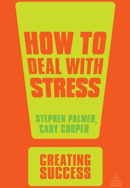 Stephen Palmer, Cary Cooper - How to Deal with Stress, E-bok