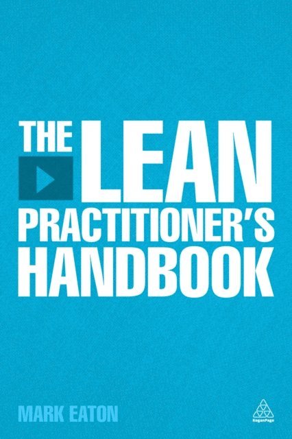 Mark Eaton - Lean Practitioner's Handbooks, E-bok