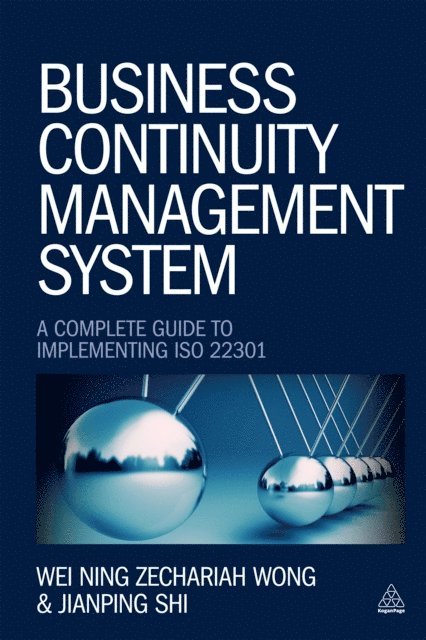 Wei Ning Zechariah Wong, Jianping Shi - Business Continuity Management System, E-bok