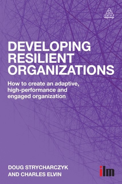 Doug Strycharczyk, Charles Elvin - Developing Resilient Organizations, E-bok
