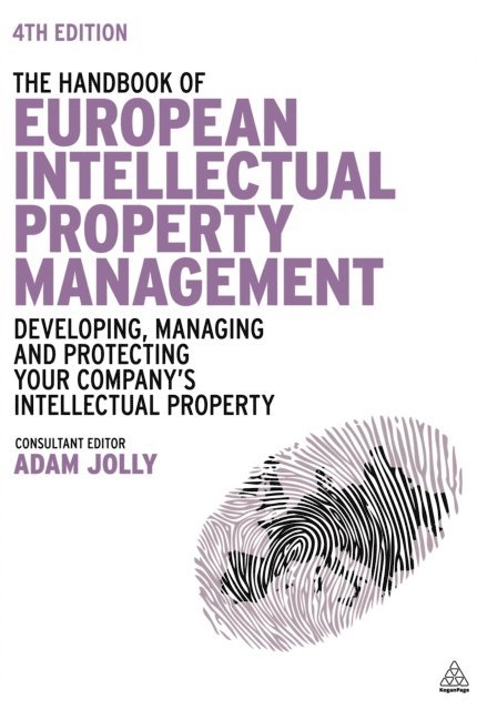 Adam Jolly - Handbook of European Intellectual Property Management, E-bok
