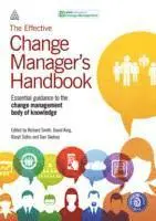 Effective Change Manager's Handbook