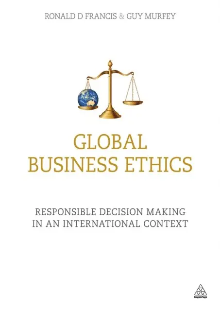 Ronald D Francis, Guy Murfey - Global Business Ethics, E-bok. Tillgänglighet: Lägg i varukorg