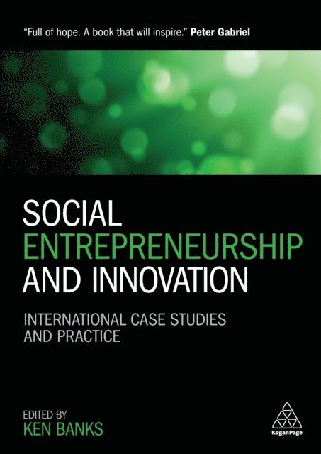 Ken Banks - Social Entrepreneurship and Innovation, E-bok