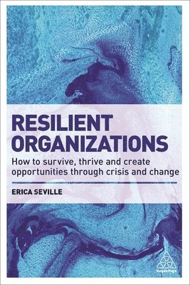Erica Seville - Resilient Organizations, Häftad