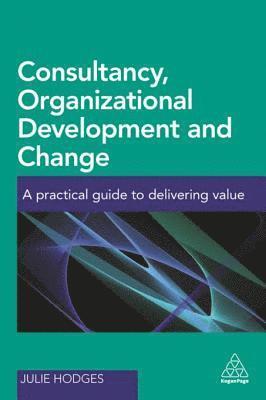 Julie Hodges - Consultancy, Organizational Development and Change, E-bok
