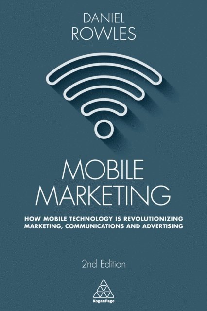 Daniel Rowles - Mobile Marketing, E-bok
