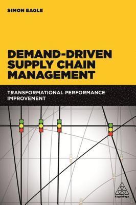 Simon Eagle - Demand-Driven Supply Chain Management, E-bok. Tillgänglighet: Lägg i varukorg