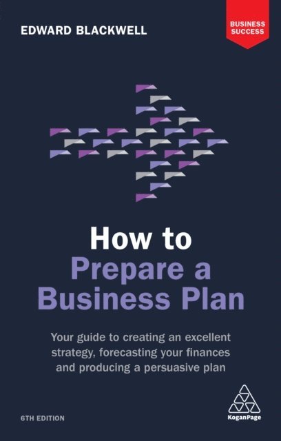 Edward Blackwell - How to Prepare a Business Plan, E-bok