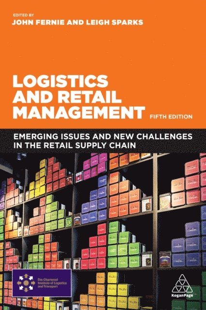 John Fernie, Leigh Sparks - Logistics and Retail Management, E-bok