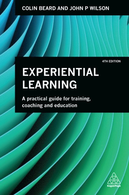 Colin Beard, John P. Wilson - Experiential Learning, E-bok