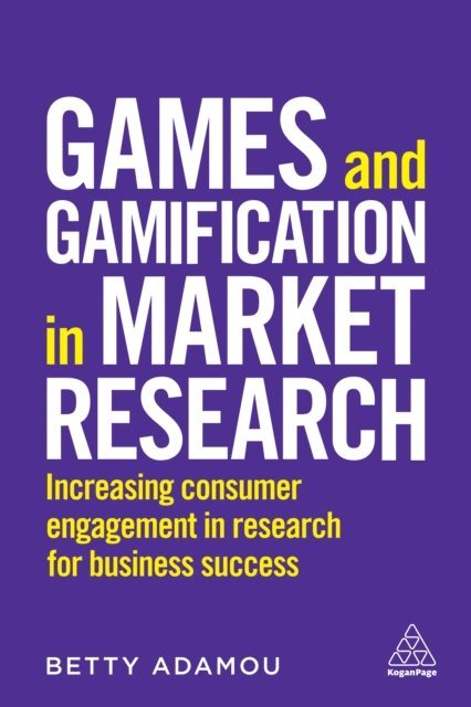 Betty Adamou - Games and Gamification in Market Research, E-bok