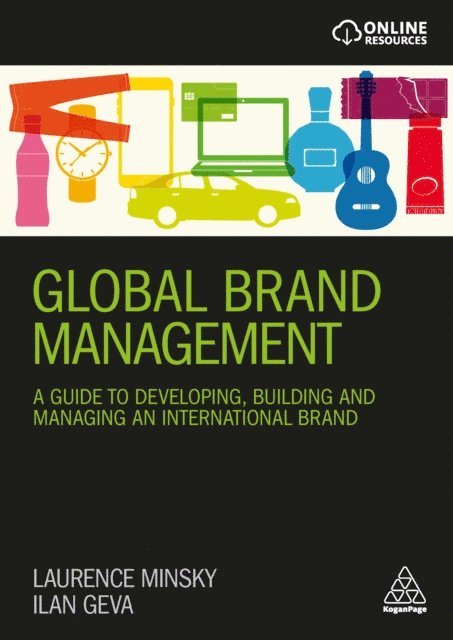 Laurence Minsky, Ilan Geva - Global Brand Management, E-bok