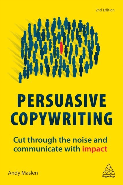 Andy Maslen - Persuasive Copywriting, E-bok