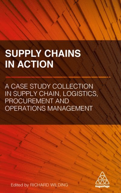 Richard Wilding - Supply Chains in Action, E-bok. Tillgänglighet: Lägg i varukorg