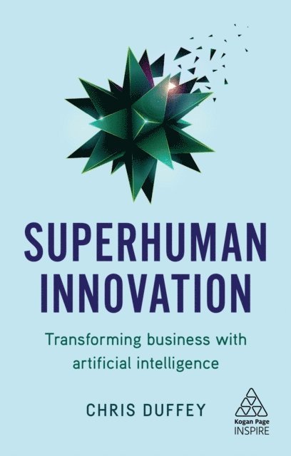 Chris Duffey - Superhuman Innovation, E-bok
