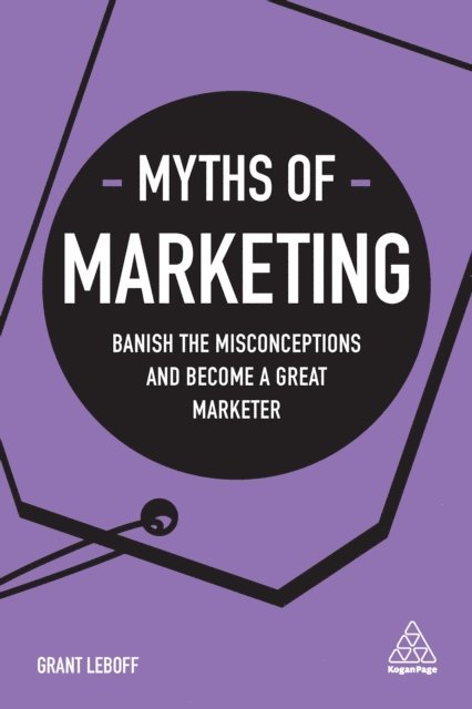 Grant Leboff - Myths of Marketing, E-bok