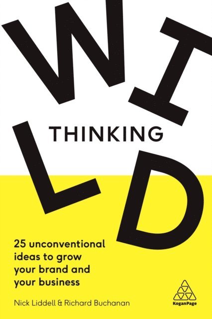 Nick Liddell, Richard Buchanan - Wild Thinking, E-bok