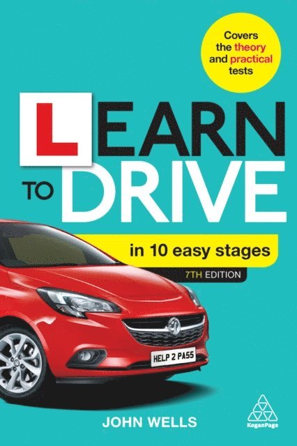 John Wells - Learn to Drive in 10 Easy Stages, E-bok