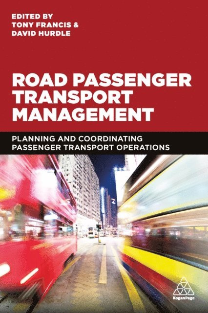 Tony Francis, David Hurdle - Road Passenger Transport Management, E-bok. Tillgänglighet: Lägg i varukorg