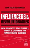 Influencers and Revolutionaries